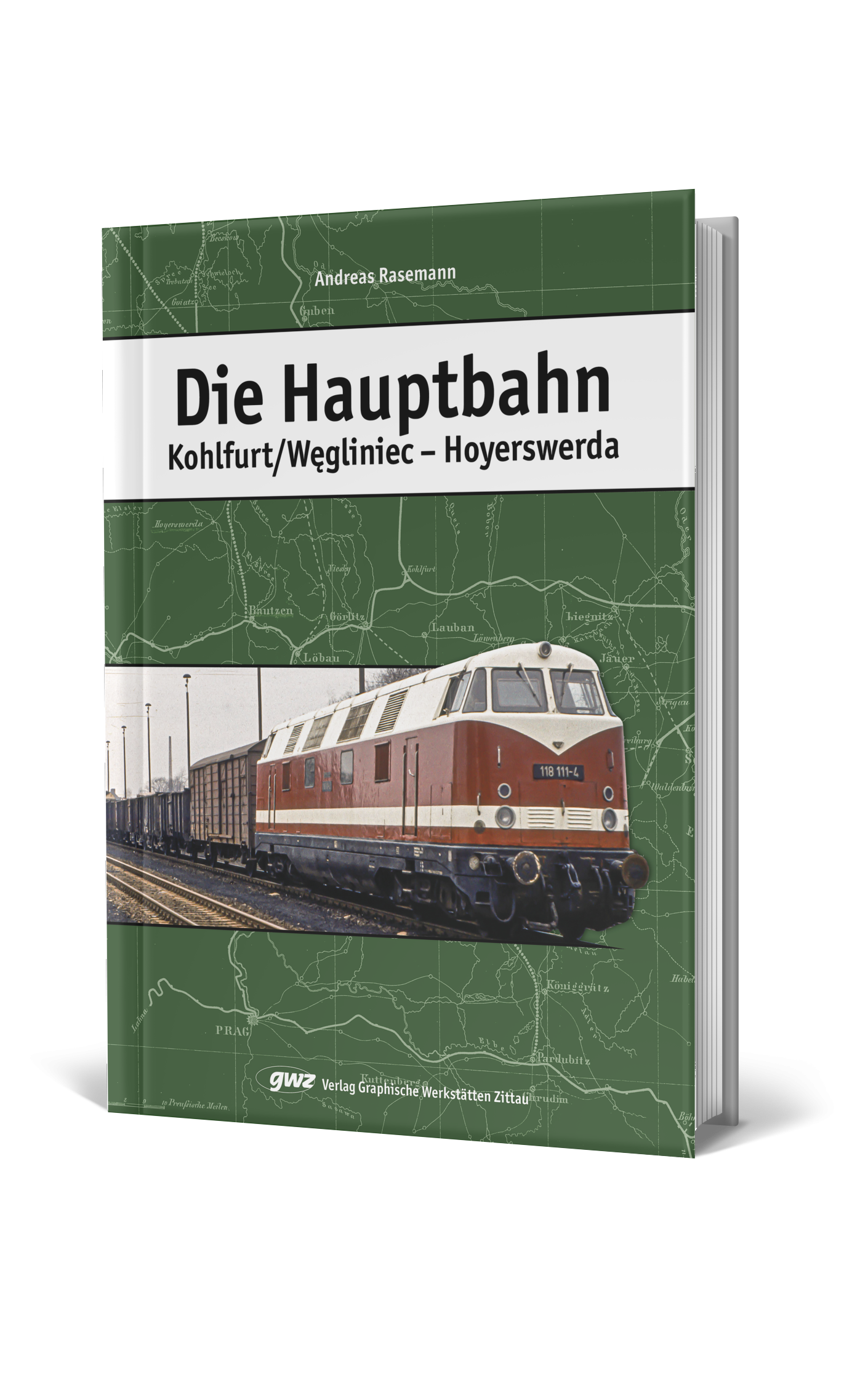 Die Hauptbahn Kohlfurt/Węgliniec – Hoyerswerda