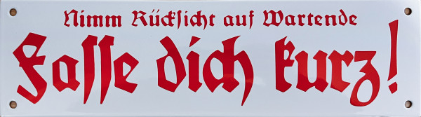 Emailleschild "Fasse dich kurz"